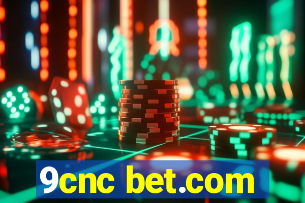 9cnc bet.com